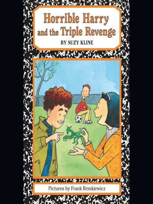 Title details for Horrible Harry and the Triple Revenge by Suzy Kline - Wait list